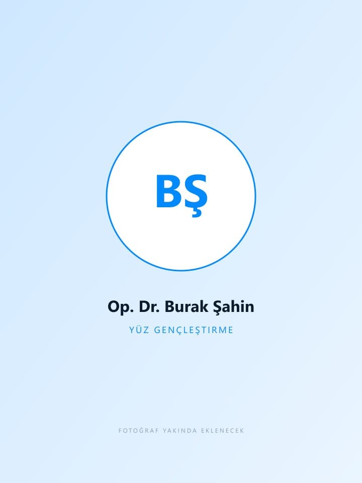 Op. Dr. Burak Şahin, facial rejuvenation